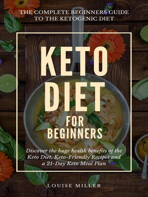 cover image of Keto Diet for Beginners--Includes info on Keto Diet Foods, Keto Diet Recipes and Keto Diet Meal Plan